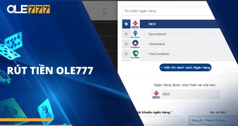 Hướng dẫn rút tiền ole777 theo các hình thức cụ thể